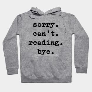 Sorry can't reading bye Hoodie